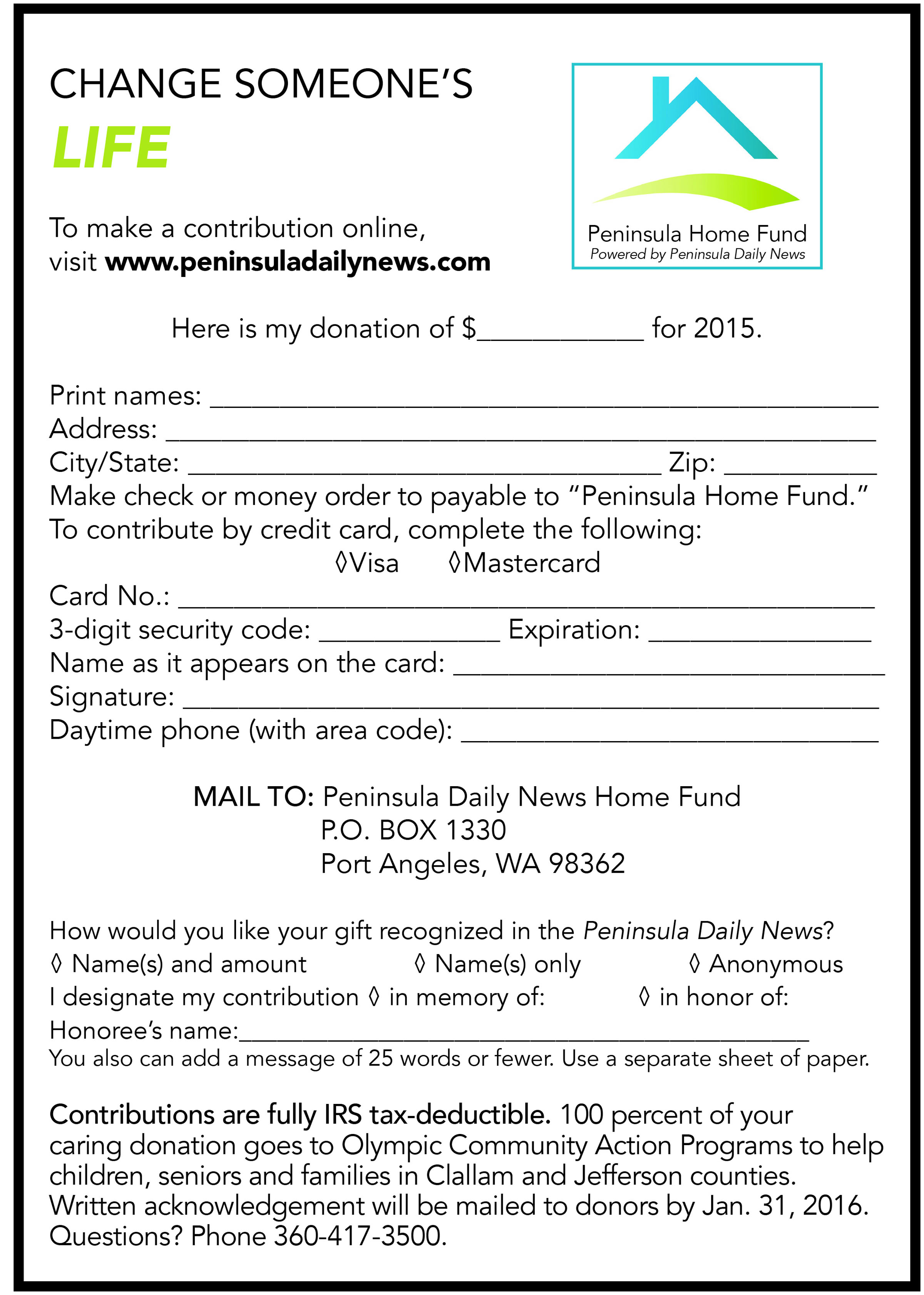 Make a donation online at https://secure.peninsuladailynews.com/homefund. Or use this printable mail-in donation coupon. ()