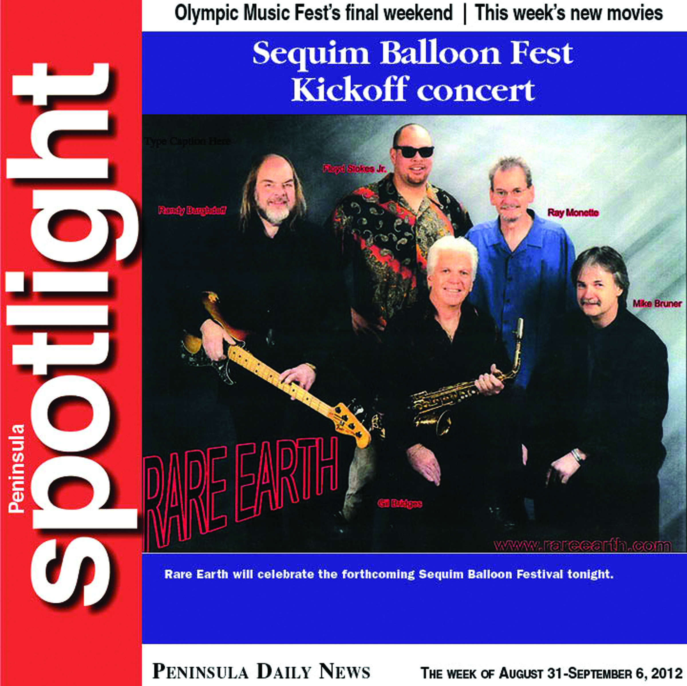 WEEKEND — Rare Earth concert tonight!  It kicks off Sequim Balloon Festival